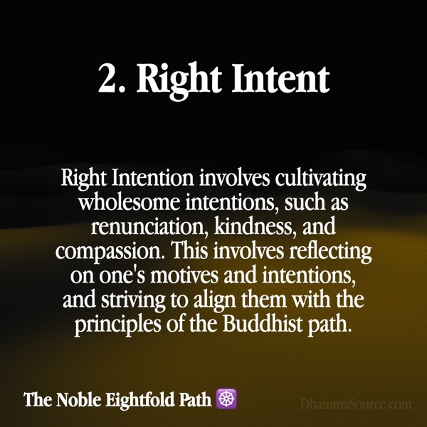 Right Intention – The Noble Eightfold Path – Dhamma Source