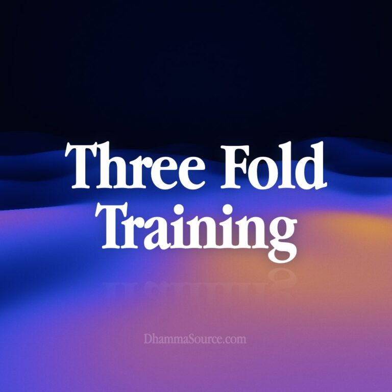 The Three Fold Training – Buddhism